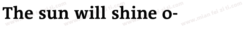 The sun will shine o字体转换